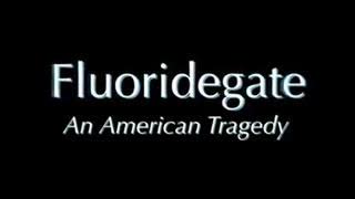 Fluoridegate - 2013 Documentary