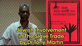 Dr Tony Martin - Jewish Involvement In The Slave Trade