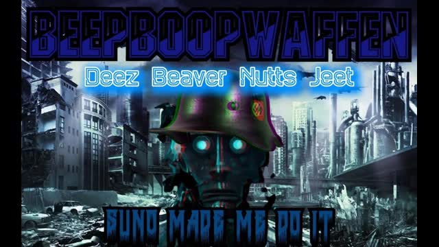 Deez Beaver Nuts Jeet - BeepBoopWaffen